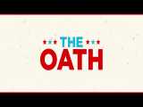 تریلر فیلم سوگند The Oath 2018