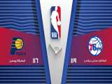 خلاصه بسکتبال سیکسرز 119 - 116 پیسرز| NBA 2019