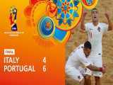 خلاصه بازی پرتغال 6 - 4 ایتالیا - فینال | جام جهانی فوتبال ساحلی 2019