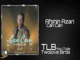 آهنگ جدید افشین آذری - جان جان Afshin Azari - Can Can (2019 ▪︎Official Track)