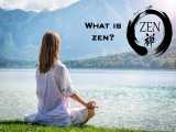 ZEN زِن چیست ؟ 