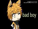 meme gacha life~Bad boy