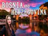 بوسنی و هرزگوین کشوری شگفت انگیز؛ ویدیوی جذاب از معرفی زیبایی ها و اماکن گردشگری