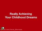 مستند(رسیدن به رویاهای کودکی شما)