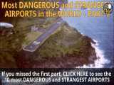 خطرناکترین و عجیبترین فرودگاههای جهان