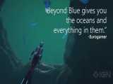 پیش‌نمایش داستانی جدیدی از بازی Beyond Blue منتشر شد 