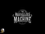 تریلر بازی The Marvellous Machine - ایکس باکس سنتر