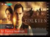 موسیقی متن فیلم تالکین اثر توماس نیومن (Tolkien‎ 2019) 