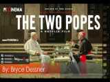 موسیقی متن فیلم دو پاپ اثر براینس دسنر (The Two Popes) 