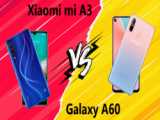 مقایسه Xiaomi Mi A3 با Samsung Galaxy A60