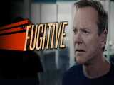 تریلر فیلم اکشن فراری با بازی کیفر ساترلند (The Fugitive 2020) 