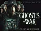 فیلم جنگ ارواح Ghosts of War 2020 با زیرنویس فارسی | ترسناک، جنگی