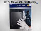 وید‌ئوی جعبه گشایی کنسول PS4 Pro -The Last of Us Part II 