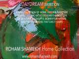 Roham Shamekh - DayDream Exhibition