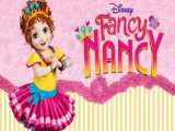 انیمیشن نانسی فانتزی | Fancy Nancy | قسمت 3 و 4