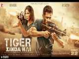 فیلم Tiger Zinda Hai 2017 ببر زنده است (اکشن ، ماجراجویی)