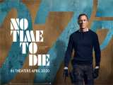 تریلر فیلم زمانی برای مردن نیست - No Time to Die 2020 