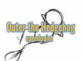 نقاشی سریع: outer the hedgehog (برگشتم!!)