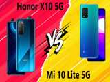 مقایسه Honor X10 5G با Xiaomi Mi 10 Lite 5G