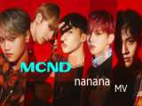 MCND & 039;nanana& 039; MV