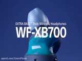 ویدئوی معرفی هدفون بی سیم سونی مدل WF-XB700