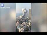 فیلم وحشتناک از انفجارات بیروت