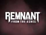 Remnant: From the Ashes Complete Edition 