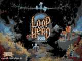 تریلر معرفی بازی Loop Hero منتشر شد