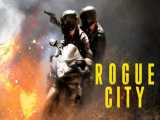 فیلم Rogue City 2020 شهر یاغی (اکشن ، جنایی)