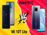 مقایسه OnePlus Nord N10 5G با Xiaomi Mi 10T Lite 5G