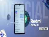 بروز رسانی اندروید 11 بر روی ردمی نوت 8 - Redmi Note 8