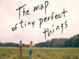 تریلر فیلم The Map of Tiny Perfect Things (زیرنویس فارسی)