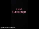 تقدیم به EnderOverNight