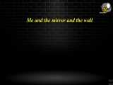 Poem & music mix: Me and the mirror and the wall -Arman Parnak