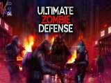 بازی Ultimate Zombie Defense استراتژیک و زامبی - دانلود در ویجی دی ال 