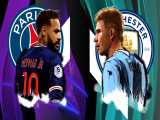 فوتبال ۱۲۰ | فاتحان پاریس؛ سیتی در یک‌قدمی فینال