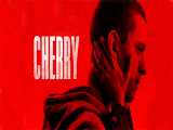تریلر فیلم Cherry 2021 | همراه لینک دانلود