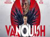 تریلر فیلم Vanquish 2021 | همراه لینک دانلود فیلم