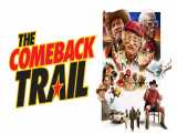تریلر فیلم The Comeback Trail 2020 | همراه لینک دانلود فیلم