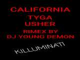 CALIFORNIA TYGA USHER RIMEX BY DJ YOUNG DEMON
