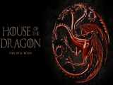 تیزر سریال House of the Dragon (زیرنویس فارسی)