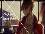Nightcore → Lonely Dance نایتکور