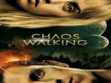 فیلم: Chaos walking2021 ماجرایی تخیلی