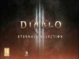 تریلر Diablo III Eternal Collection