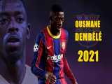 بهترین لحظات عثمان دمبله در سال 2020/21