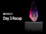 روز سوم WWDC21 : واقعیت رمزگذاری شده | اپل 
