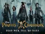 تریلر فیلم Pirates of the Caribbean Dead Men Tell No Tales (زیرنویس فارسی)