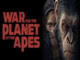 تریلر فیلم اکشن جنگ برای سیاره میمون‌ها: 2017 War For The Planet Of The Apes