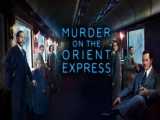 فیلم قتل در قطار سریع السیر شرقmurder on the Orient Express 2017 دوبله فارسی