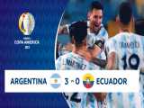 آرژانتین ۳-۰ اکوادور | خلاصه بازی | صعود آلبی‌سلسته به نیمه‌نهایی با درخشش مسی